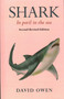 Shark: In Peril in the Sea by David Owen, 9781915115249