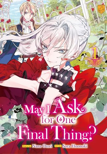 May I Ask for One Final Thing?, Vol 1 by Nana Otori, Sora Hoonoki, 9798993347608