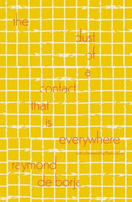 the dust of a contact that is everywhere (With a foreword by Paolo Javier) by Raymond de Borja, Paolo Javier, 9781964499659