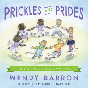 Prickles and Prides by Wendy Barron, 9798886454413