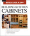 Building Kitchen Cabinets (The Essential Guide for Woodworkers and DIY Enthusiasts) by Udo Schmidt, 9781561584703