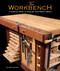 The Workbench (A Complete Guide to Creating Your Perfect Bench) by Lon Schleining, 9781561585946