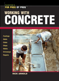 Working with Concrete by Rick Arnold, 9781561586141