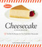 Junior's Cheesecake Cookbook (50 To-Die-For Recipes of New York-Style Cheesecake) by Alan Rosen, 9781561588800