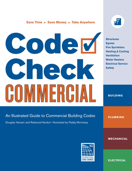 Code Check Commercial (An Illustrated Guide to Commercial Building Codes) by Redwood Kardon, 9781600850820