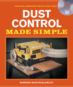 Dust Control Made Simple (Includes a Step-by-Step Companion Video DVD) by Sandor Nagyszalanczy, 9781600852480