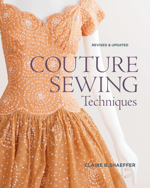 Couture Sewing Techniques (Revised and Updated) by Claire B. Shaeffer, 9781600853357