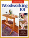 Woodworking 101 (Skill-Building Projects that Teach the Basics) by Joe Hurst-Wajszczuk, 9781600853685