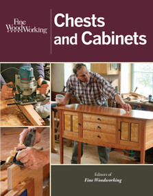 Fine Woodworking Chests and Cabinets by Editors of Fine Woodworking, 9781627107129