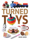 Turned Toys (12 Fun Projects to Create for Children) by Mark Baker, 9781631866531