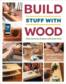 Build Stuff with Wood (Make Awesome Projects with Basic Tools) by Asa Christiana, 9781631867118
