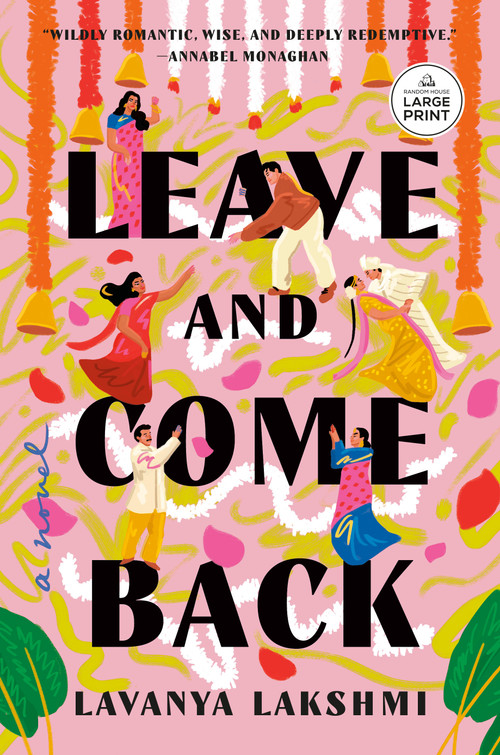 Leave and Come Back (A Novel) - 9798217349272 by Lavanya Lakshmi