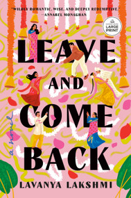 Leave and Come Back (A Novel) - 9798217349272 by Lavanya Lakshmi, 9798217349272