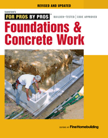 Foundations & Concrete Work (Revised and Updated) by Editors of Fine Homebuilding, 9781631869136