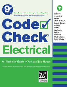 Code Check Electrical 9th Edition (An Illustrated Guide to Wiring a Safe House) by Skip Walker, 9781641551670