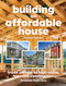 Building an Affordable House 2nd Edition (Trade Secrets to High-Value, Low-Cost Construction) by Fernando Pages Ruiz, 9781641552134