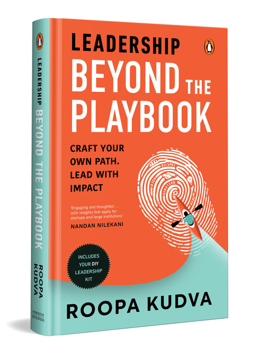 Leadership Beyond the Playbook (Craft Your Own Path, Lead with Impact) by Roopa Kudva, 9780143476696