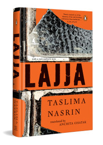 Lajja (Now With a New Author's Note) by Anchita Ghatak, Taslima Nasrin, 9780143477464