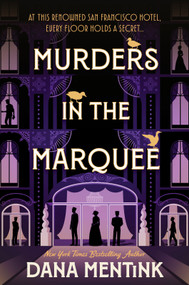 Murders in the Marquee by Dana Mentink, 9781335002730