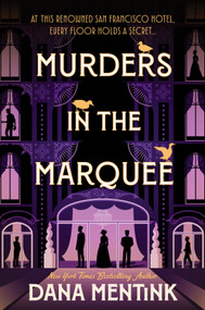 Murders in the Marquee (A Historical Cozy Mystery With a Trio of Amateur Sleuths) by Dana Mentink, 9781335002730
