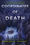 Coordinates of Death by Darlene L. Turner, 9781335002747
