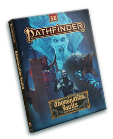 Pathfinder Abomination Vaults Adventure Path (5E) by Vanessa Hoskins, Vanessa Hoskins, James Jacobs, James Jacobs, Stephen Radney-MacFarland, Stephen Radney-MacFarland, Vanessa Hoskins, 9781640784772