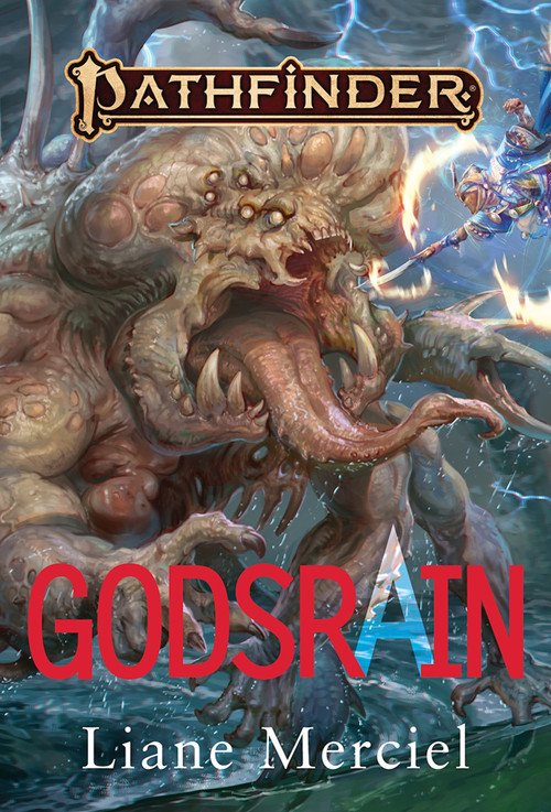 Godsrain (A Pathfinder Novel) by Liane Merciel, Liane Merciel, Liane Merciel, 9781640787186