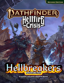 Pathfinder Hellbreakers Adventure Path by Sen H.H.S., Sen H.H.S., Jason Keeley, Jacob W. Michaels, Jason Keeley, Jacob W. Michaels, 9781640787698