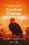 Creative Change Leadership (Mastering Holistic Leadership for Complex Futures) by Lawrence Chong, Jim Funk, Lawrence Chong, Jim Funk, 9781917391733
