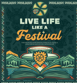 Live Life Like a Festival by Jennifer Pickering, Jennifer Pickering, James Nave, James Nave, 9781966346975