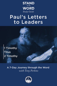 Paul's Letters to Leaders (1 Timothy, Titus, and 2 Timothy) by Tony Perkins, 9798999024664