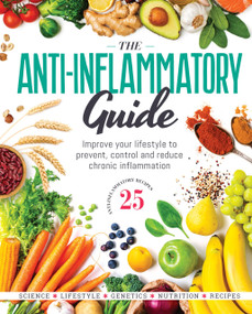 The Anti-Inflammatory Guide (Simple Steps to Fight Inflammation and Improve Your Health) by Future Publishing, 9781805213307