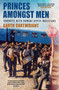 Princes Amongst Men (Journeys with Romani-Gypsy Musicians) by Garth Cartwright, 9780857306203