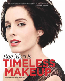 Timeless Makeup by Rae Morris, Jason Capobianco, 9781742373409