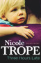 Three Hours Late by Nicole Trope, 9781743313152