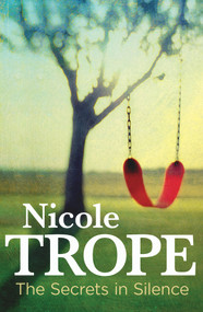 The Secrets in Silence by Nicole Trope, 9781743317495