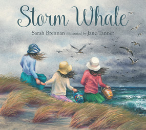 Storm Whale by Sarah Brennan, Jane Tanner, 9781760293642