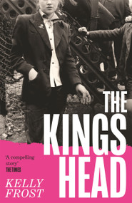 The Kings Head by Kelly Frost, 9781805462408