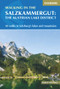 Walking in the Salzkammergut (30 Day Walks in Salzburg's Lakes and Mountains) by Rudolf Abraham, 9781852849962