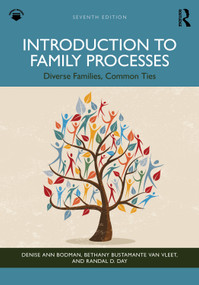 Introduction to Family Processes (Diverse Families, Common Ties) by Denise Ann Bodman, Bethany Bustamante Van Vleet, Randal D. Day, 9781032883106