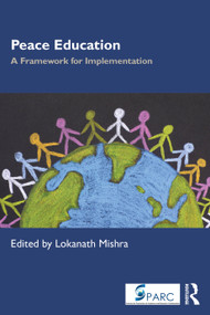 Peace Education (A Framework for Implementation) by Lokanath Mishra, 9781041228325