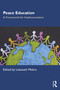 Peace Education (A Framework for Implementation) by Lokanath Mishra, 9781041228325