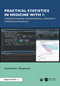 Practical Statistics in Medicine with R (Understanding Fundamental Concepts through Examples) by Konstantinos I. Bougioukas, 9781032602080