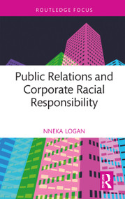 Public Relations and Corporate Racial Responsibility by Nneka Logan, 9781032806303
