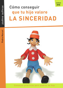 Cómo conseguir que tu hijo valore la sinceridad (Spanish Edition) by Pedro Marcet, 9788421843741