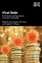Viral Debt (The Production and Reproduction of Economic Vulnerability) by Jodi Gardner, Mia Gray, Frederick F. Wherry, 9781032758831