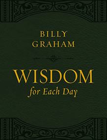 Wisdom for Each Day by Billy Graham, 9781400211234