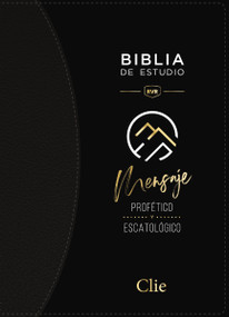 RVR, Biblia de Estudio del Mensaje Profético y Escatológico, Negro, Interior a dos colores, con Índice (Spanish Edition) by Reina Valera Revisada, Alfonso Ropero, José María De Rus, 9788418204579
