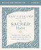 The SACRED Habit Bible Study Guide plus Streaming Video (Orienting Your Life with God Through Prayer, Scripture, and Study) by Ann Voskamp, 9780310184591