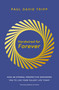 Hardwired for Forever (How an Eternal Perspective Empowers You to Live Your Fullest Life Today) by Paul David Tripp, 9780310371526